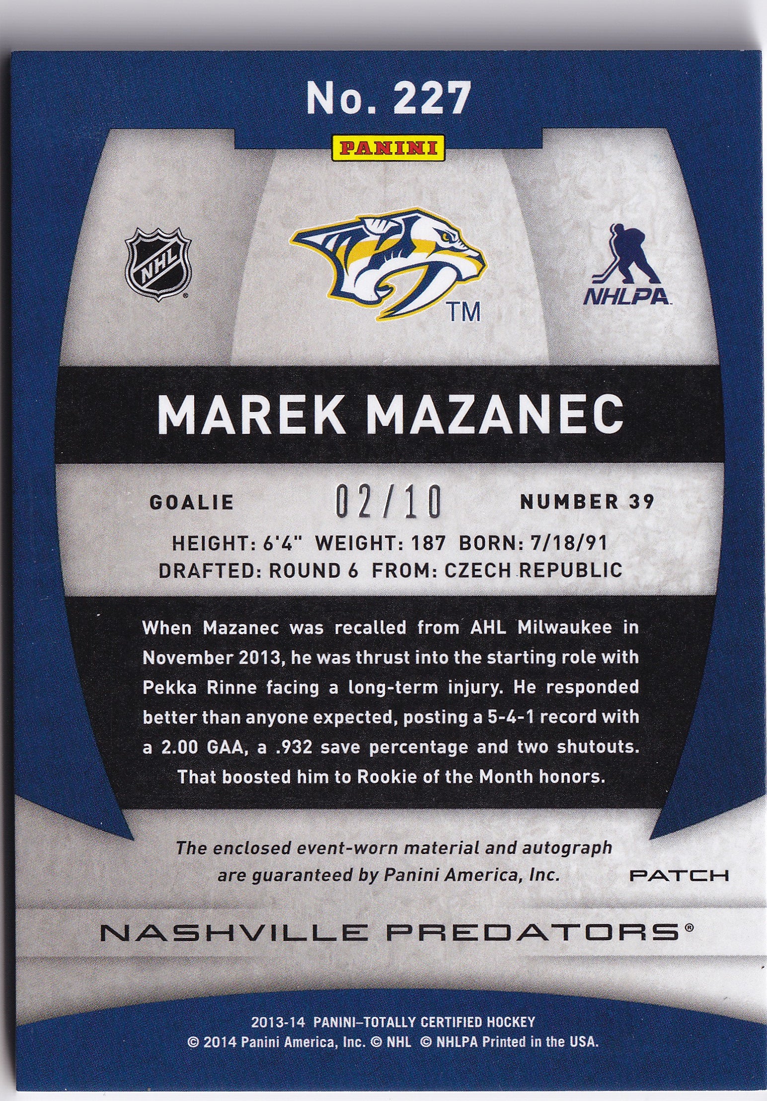 Marek Mazanec 2013–14 Totally Certified Rookie Autograph Platinum Gold Patch /10 #227 – 02/10