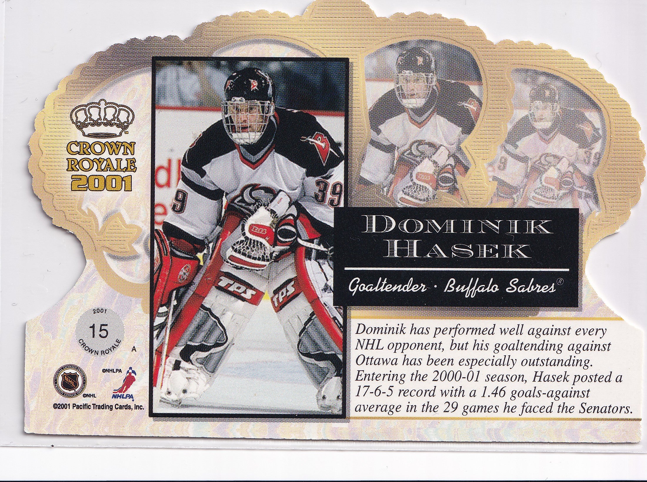 Dominik Hašek 2000-01 Pacific Crown Royale #15 – Buffalo Sabres