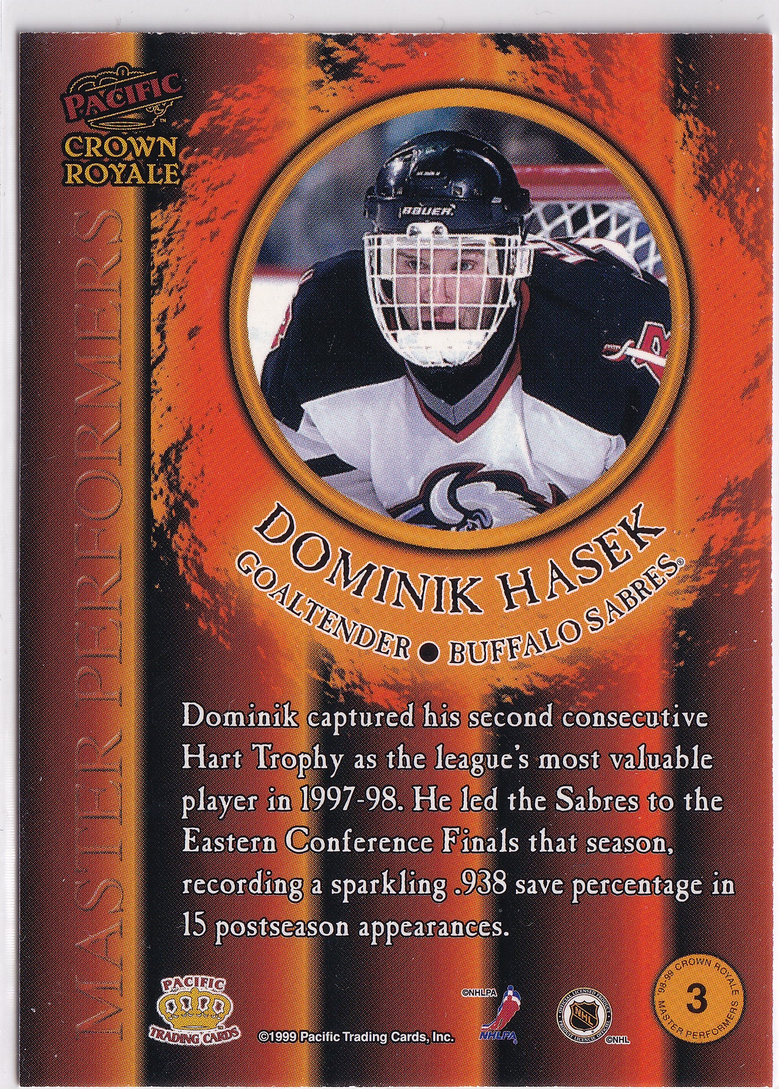 Dominik Hašek 1998–99 Pacific Crown Royale Master Performers #3 – Buffalo Sabres
