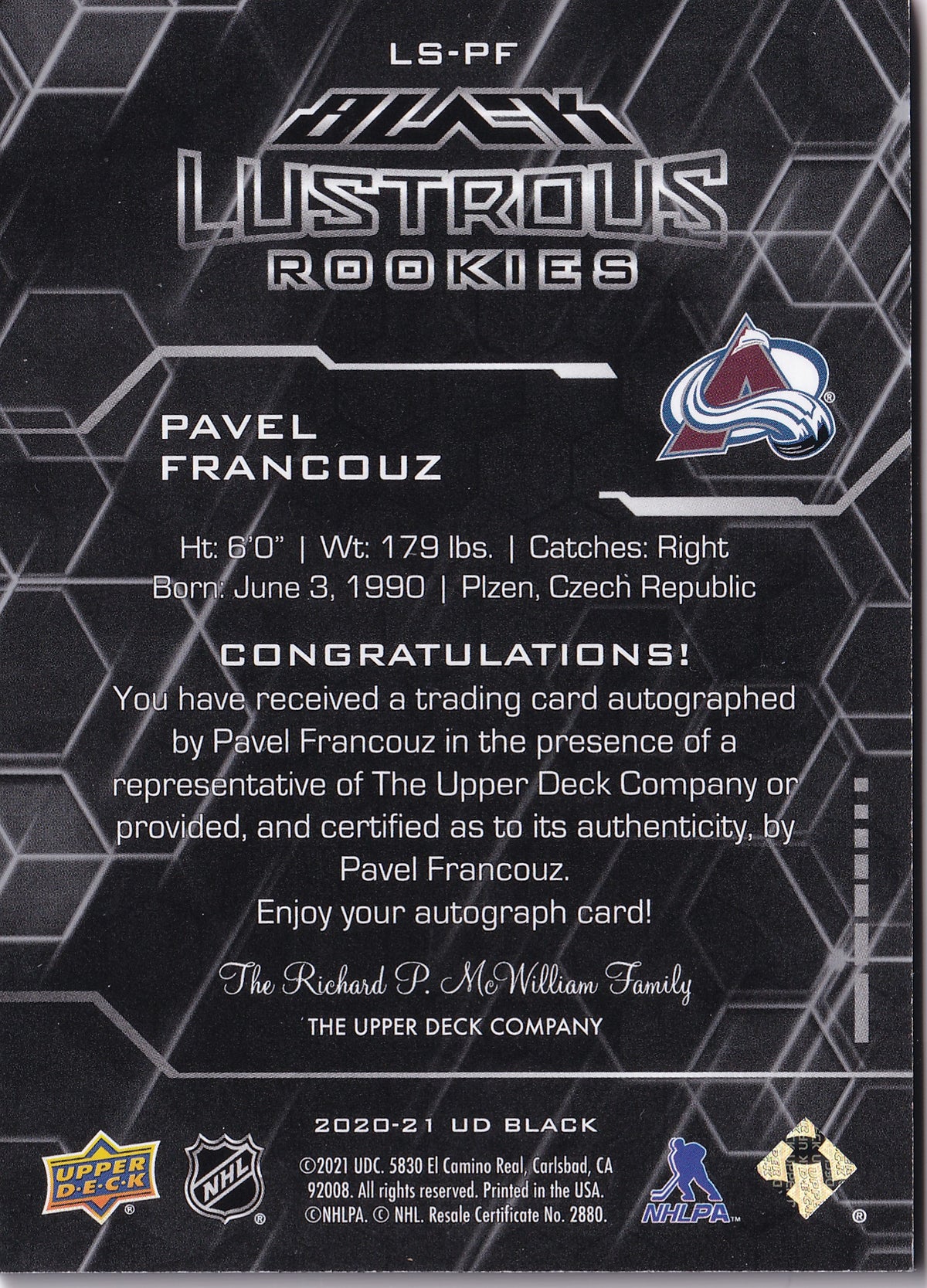 Pavel Francouz – 2020-21 SPx UD Black Lustrous Rookie Signatures Auto RC #LS-PF 095/299 – Colorado Avalanche