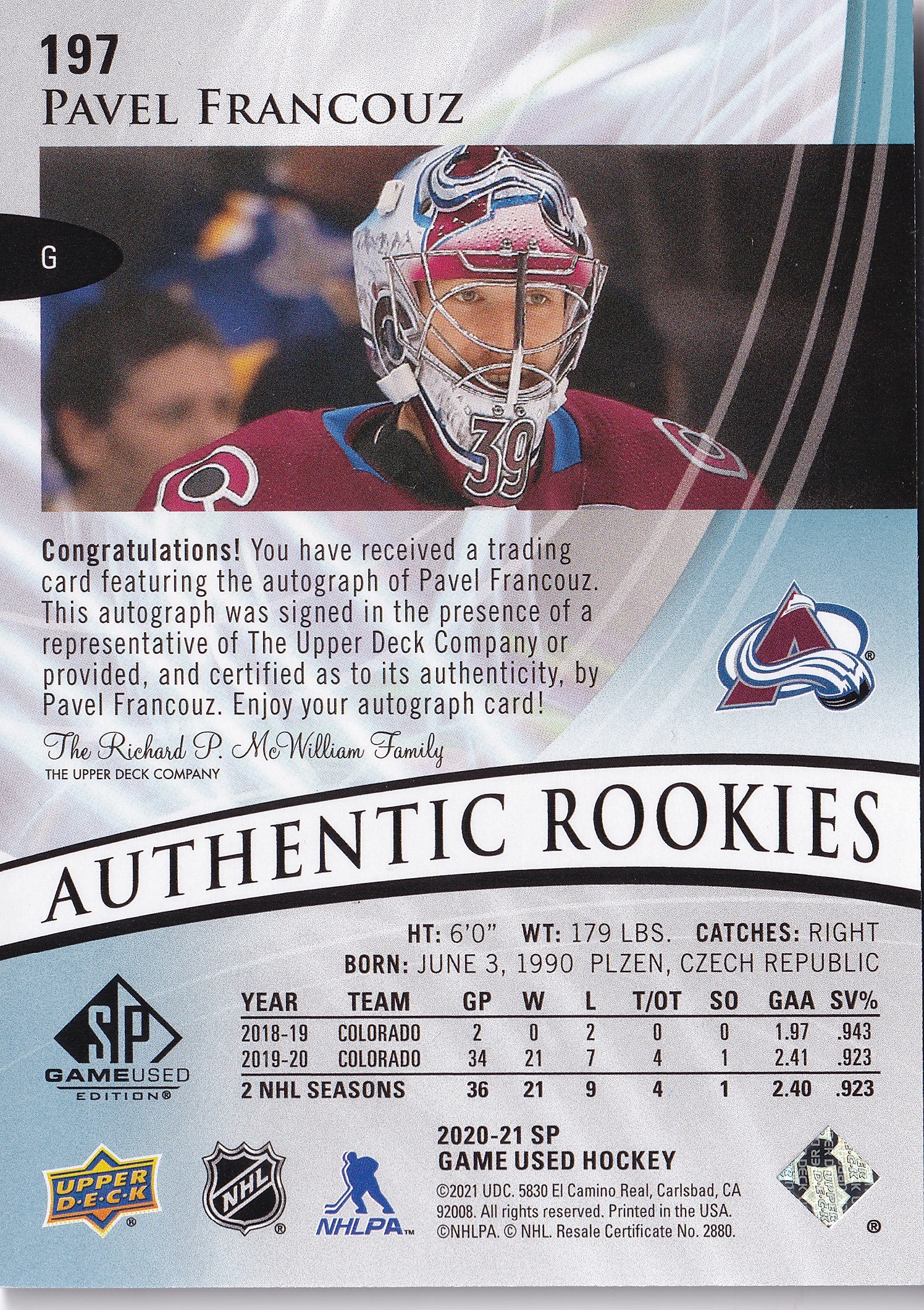 Pavel Francouz – 2020-21 SP Game Used Authentic Rookies Blue Autograph RC #197 – Colorado Avalanche